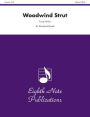 Woodwind Strut: Score & Parts