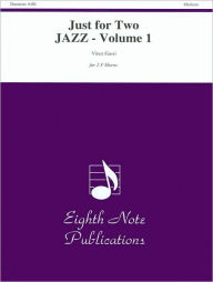 Title: Just for Two Jazz, Vol 1: Part(s), Author: Vince Gassi