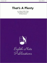 That's a Plenty: For Brass Quintet