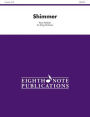 Shimmer: Conductor Score & Parts