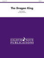 The Dragon King: Conductor Score & Parts