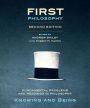 First Philosophy: Knowing and Being: Fundamental Problems and Readings in Philosophy / Edition 2