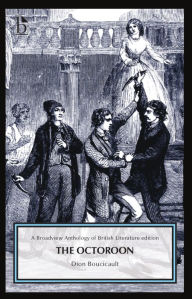 Title: The Octoroon: The Broadview Anthology of British Literature Edition, Author: Dion Boucicault