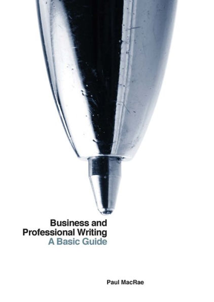 Business and Professional Writing: A Basic Guide