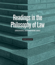 Title: Readings in the Philosophy of Law - Third Edition / Edition 3, Author: Keith C. Culver