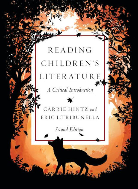 Reading Children's Literature: A Critical Introduction - Second