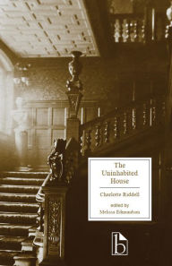 Title: The Uninhabited House, Author: Charlotte Riddell