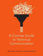 A Concise Guide to Technical Communication