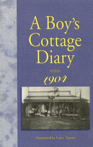 Title: A Boy's Cottage Diary, 1904, Author: Fred Dickinson