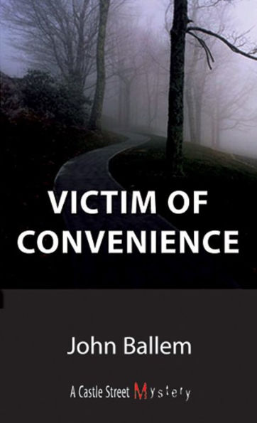 Victim of Convenience: A Chris Crane Mystery