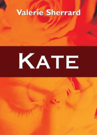 Title: Kate, Author: Valerie Sherrard