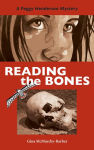 Alternative view 2 of Reading the Bones: A Peggy Henderson Adventure