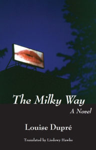 Title: The Milky Way, Author: Louise Dupré
