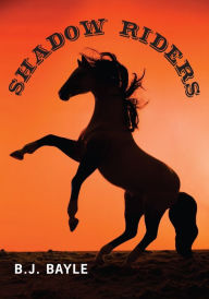 Title: Shadow Riders, Author: B.J. Bayle