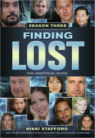 Title: Finding Lost - Season Three: The Unofficial Guide, Author: Nikki Stafford