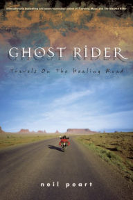 Title: Ghost Rider: Travels on the Healing Road, Author: Neil Peart