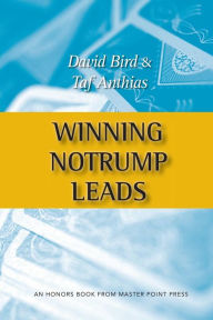 Title: Winning Notrump Leads, Author: David Bird