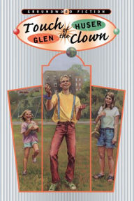 Title: Touch of the Clown, Author: Glen Huser