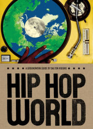 Title: Hip Hop World (Groundwork Guides Series), Author: Dalton Higgins