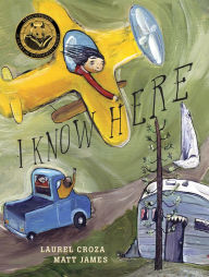 Title: I Know Here, Author: Laurel Croza