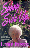 Sunny Side Up: Break-Through Ideas for Women from One of the Most Loved Speakers in the Church