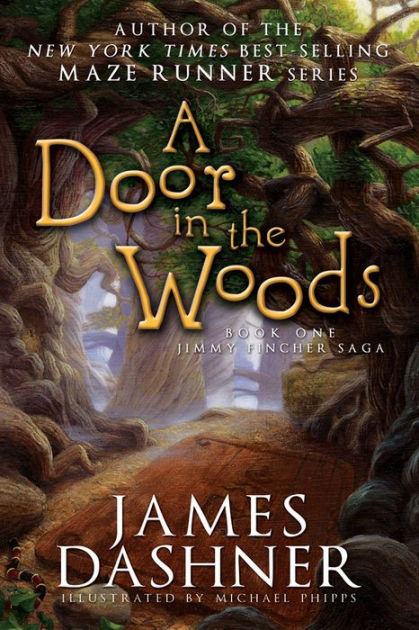 A Door In The Woods Jimmy Fincher Series 1 By James Dashner Paperback Barnes Noble