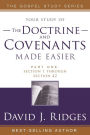 The Doctrine and Covenants Made Easier: Part 1 Section 1 Through Section 42