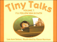 I'll Follow Him in Faith