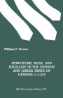 Structure, Role, and Ideology in the Hebrew and Greek Texts of Genesis 1:1-2:3
