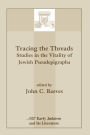 Tracing the Threads: Studies in the Vitality of Jewish Pseudepigrapha