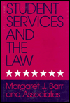 Student Services and the Law: A Handbook for Practitioners / Edition 1