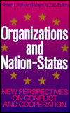 Organizations and Nation-States: New Perspectives on Conflict and Cooperation