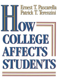 Title: How College Affects Students: Findings and Insights from Twenty Years of Research / Edition 1, Author: Ernest T. Pascarella