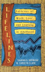 Lifelines: Patterns of Work, Love, and Learning in Adulthood / Edition 1