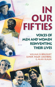 In Our Fifties: Voices of Men and Women Reinventing Their Lives / Edition 1