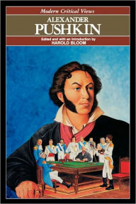 Alexander Pushkin (Modern Critical Views Series)