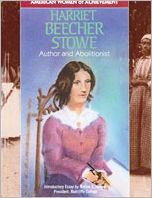 Harriet Beecher Stowe: Author and Abolitionist