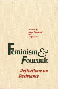 Title: Feminism And Foucault / Edition 1, Author: Irene Diamond