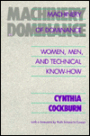 Machinery of Dominance: Women, Men, and Technical Know-How