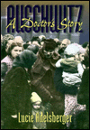 Auschwitz: A Doctor's Story