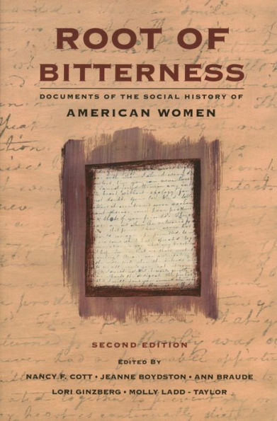 Root of Bitterness: Documents of the Social History of American Women / Edition 2