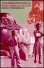 African Americans in the Industrial Age: A Documentary History, 1915-1945