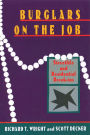 Burglars On The Job: Streetlife and Residential Break-ins / Edition 1