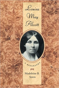 Title: Louisa May Alcott / Edition 2, Author: Madeleine B. Stern