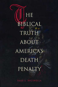 The Biblical Truth about America's Death Penalty