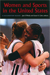 Title: Women and Sports in the United States: A Documentary Reader, Author: Jean O'Reilly