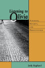 Listening to Olivia: Violence, Poverty, and Prostitution