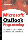 Microsoft Outlook Programming: Jumpstart for Administrators, Developers, and Power Users