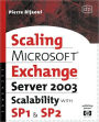 Microsoft® Exchange Server 2003 Scalability with SP1 and SP2 / Edition 2