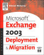 Microsoft Exchange 2003 Deployment And Migration